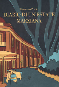 Diario di un'estate marziana 