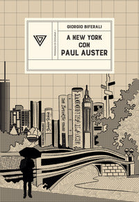 A new york con paul auster - sentirsi al centro del mondo 