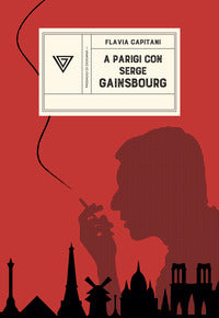 A parigi con serge gainsbourg - sulle strade della rivoluzione con jane birkin 