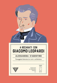 A recanati con giacomo leopardi - passeggiata letteraria tra versi e architettura 