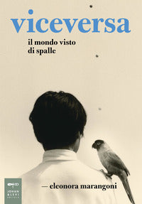 Viceversa il mondo visto di spalle 
