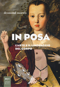 In posa - l'arte e il linguaggio del corpo 