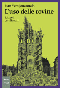 Uso delle rovine - ritratti ossidionali 
