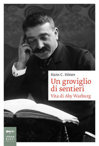 Groviglio di sentieri - vita di 