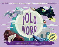 Polo nord - esplora l'ambiente estremo dell'artide 