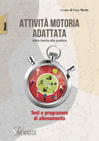 Attivita' motoria adattata - dalla teoria alla pratica 