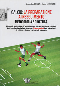 Calcio - la preparazione a inseguimento - metodologia e didattica 