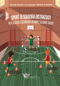 Sport di squadra distanziati - per la scuola secondaria di primo secondo grado 
