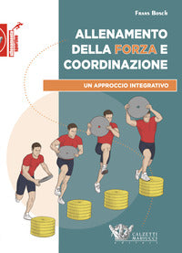 Allenamento della forza e coordinazione - un approccio integrativo 