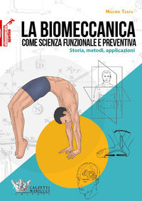 Biomeccanica come la scienza funzionale e preventiva 
