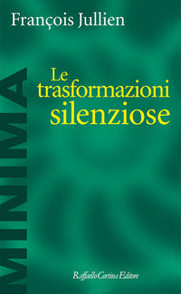 Trasformazioni silenziose 