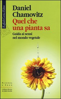 Quel che una pianta sa - guida ai sensi nel mondo vegetale 