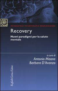 Recovery - nuovi paradigmi per la salute mentale 