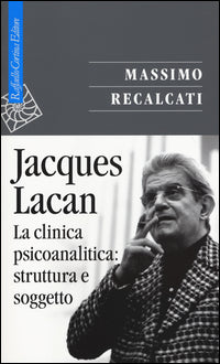 Jacques lacan clinica psicoanalitica struttura e soggetto 