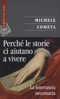 Perche' le storie ci aiutano a vivere 