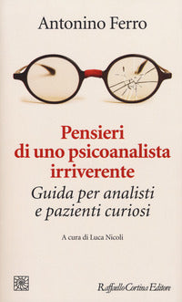 Pensieri di uno psicoanalista irriverente 