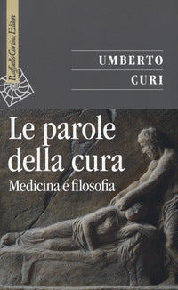 Parole della cura - medicina e filosofia 