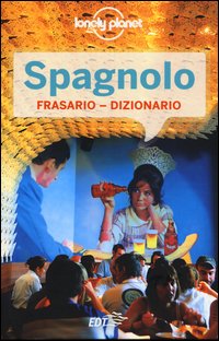 Spagnolo - frasario dizionario 