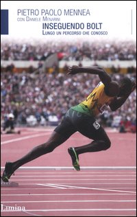 Inseguendo bolt - lungo un percorso che conosco 