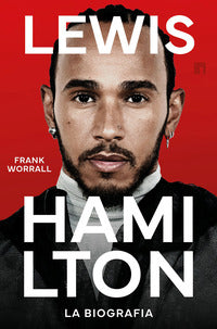 Lewis hamilton - la biografia 