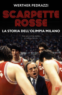 Scarpette rosse - la storia dell'olimpia milano 