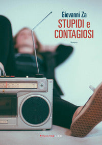 Stupidi e contagiosi 