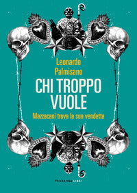 Chi troppo vuole - mazzacani trova la sua vendetta 
