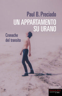 Appartamento su urano. cronache del transito (un) 