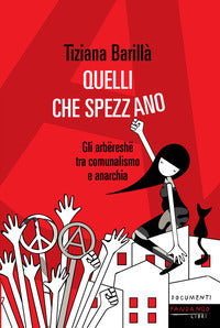 Quelli che spezzano - gli arbereshe tra comunalismo e anarchia 