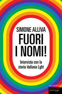 Fuori i nomi ! - intervista con la storia italiana lgbt 