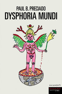 Dysphoria mundi 
