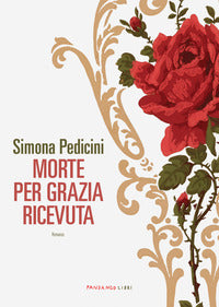 Morte per grazia ricevuta 