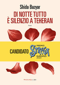 Di notte tutto e' silenzio a teheran 