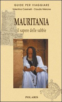 Mauritania - il sapere delle sabbie 