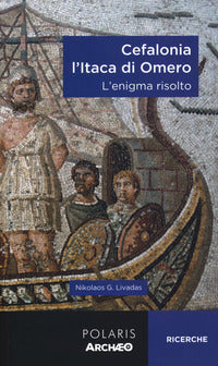 Cefalonia l'itaca di omero - l'enigma risolto 