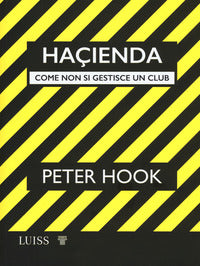 Hacienda - come non si gestisce un club 