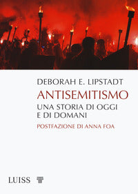 Antisemitismo - una storia di oggi e di domani 
