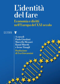 Identità del fare - economia e diritti nell'europa del xxi secolo 