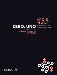 Zero uno - donne digitali e tecnocultura 