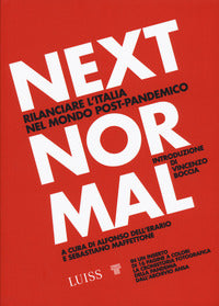 Next normal - rilanciare l'italia nel mondo post pandemico 