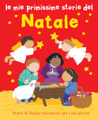Mie primissime storie del natale 