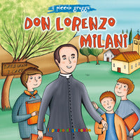 Don lorenzo milani. ediz. illustrata 