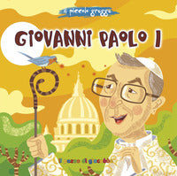 Giovanni paolo i. il piccolo gregge. ediz. illustrata 