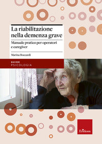 Riabilitazione nella demenza grave 