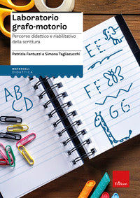 Laboratorio grafo motorio - percorso didattico e riabilitazione della scrittura 