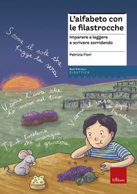 Alfabeto con le filastrocche - imparare a leggere e scrivere sorridendo 