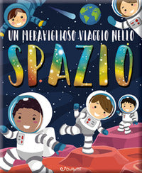Meraviglioso viaggio nello spazio 