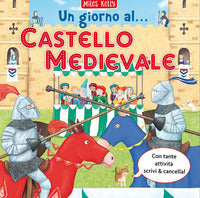 Giorno al castello medievale - scrivo & imparo 