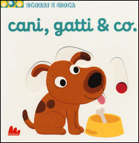 Cani gatti e co. - scorri e gioca 