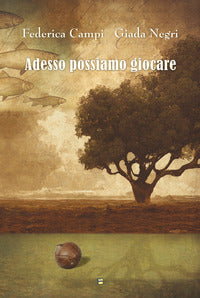 Adesso possiamo giocare 